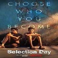 Selection Day (2018) Hindi Season 1 Complete Watch 720p Quality Full Movie Online Download Free