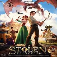 The Stolen Princess (2018) Hindi Dubbed Full Movie Watch 720p Quality Full Movie Online Download Free