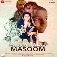 Time To Retaliate: Masoom (2019) Hindi Watch