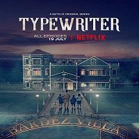Typewriter (2019) Hindi Dubbed Season 1 Complete Watch 720p Quality Full Movie Online Download Free