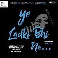 Ye Ladki Bhi Na (2019) Hindi Watch 720p Quality Full Movie Online Download Free