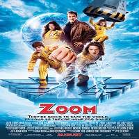 Zoom (2006) Hindi Dubbed Full Movie Watch 720p Quality Full Movie Online Download Free