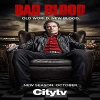 Bad Blood (2017) Season 1 Complete Watch 720p Quality Full Movie Online Download Free