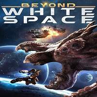Beyond White Space (2018) Full Movie Watch 720p Quality Full Movie Online Download Free