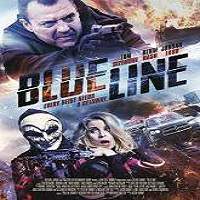 Blue Line: The Assault (2017) Full Movie