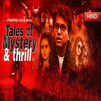 Tales Of Mystrey And Thrill (Rahasya Romancha Series 2019) Hindi Season 1