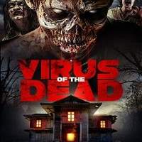 Virus of the Dead (2018) Full Movie Watch 720p Quality Full Movie Online Download Free
