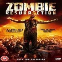Zombie Resurrection (2014) Watch 720p Quality Full Movie Online Download Free