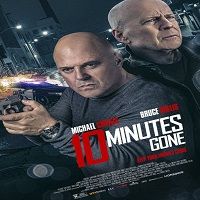 10 Minutes Gone (2019) Full Movie Watch 720p Quality Full Movie Online Download Free