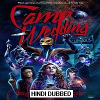 Camp Wedding (2019) Hindi Dubbed [UNOFFICIAL] Full Movie Watch 720p Quality Full Movie Online Download Free