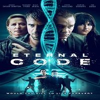 Eternal Code (2019) Full Movie Watch 720p Quality Full Movie Online Download Free