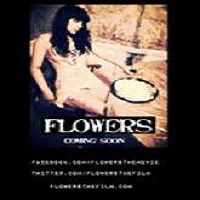 Flowers (2015) Watch 720p Quality Full Movie Online Download Free