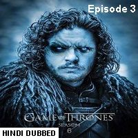 Game Of Thrones Season 6 (2016) Hindi Dubbed [Episode 3] Watch 720p Quality Full Movie Online Download Free