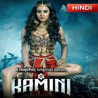 Kamini (2019) Hindi Season 1 [Episode 1 to 4]