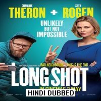 Long Shot (2019) Hindi Dubbed [UNOFFICIAL] Full Movie Watch Online HD Print Download Free