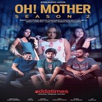 Oh! Mother (2019) Hindi Season 2 Complete