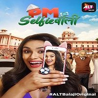 PM Selfiewallie (2019) Hindi Season 1