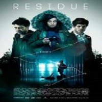 Residue (2015) Watch 720p Quality Full Movie Online Download Free