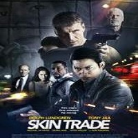 Skin Trade (2014) Watch 720p Quality Full Movie Online Download Free