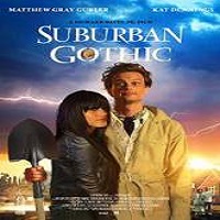 Suburban Gothic (2014) Watch 720p Quality Full Movie Online Download Free