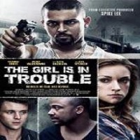 The Girl Is in Trouble (2015) Watch 720p Quality Full Movie Online Download Free