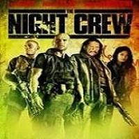 The Night Crew (2015) Watch 720p Quality Full Movie Online Download Free
