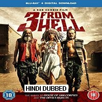 3 From Hell (2019) Hindi Dubbed [UNOFFICIAL] Full Movie