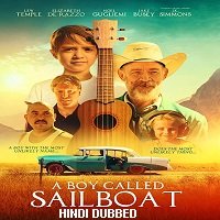 A Boy Called Sailboat (2018) Hindi Dubbed Full Movie