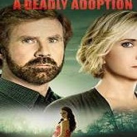 A Deadly Adoption (2015) Watch 720p Quality Full Movie Online Download Free
