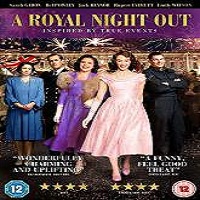 A Royal Night Out (2015) Full Movie Watch Online HD Print Quality Download Free
