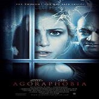 Agoraphobia (2015) Full Movie
