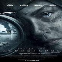 Battle for Sevastopol (2015) Full Movie Watch Online HD Print Download Free