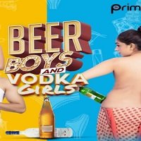 Beer Boys Vodka Girls (2019) Hindi Season 1 Complete