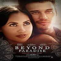 Beyond Paradise (2015) Full Movie Watch Online HD Print Download Free