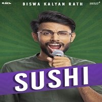Biswa Kalyan Rath By Sushi (2019) Hindi Stand UP Comedy Watch 720p Quality Full Movie Online Download Free