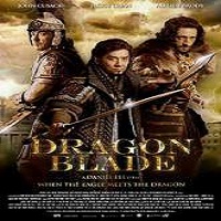 Dragon Blade (2015) Full Movie