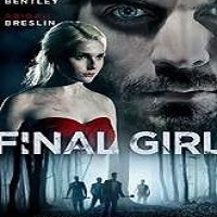 Final Girl (2015) Full Movie Watch HD Print Online Download Free
