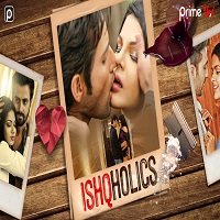 Ishcoholic (2019) Hindi Season 1