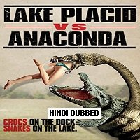 Lake Placid vs Anaconda (2015)