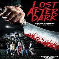 Lost After Dark (2015) Full Movie