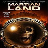 Martian Land (2015) Full Movie Watch Online HD Print Quality Download Free