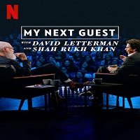 My Next Guest with David Letterman and Shah Rukh Khan (2019) Hindi Show Watch 720p Quality Full Movie Online Download Free