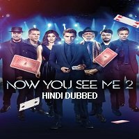 Now You See Me 2 (2016) Hindi Dubbed Full Movie Watch 720p Quality Full Movie Online Download Free