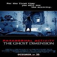 Paranormal Activity: The Ghost Dimension (2015) Watch 720p Quality Full Movie Online Download Free