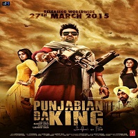 Punjabian Da King (2015) Full Movie Watch HD Print Online Download Free