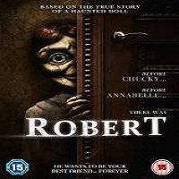 Robert (2015) Full Movie