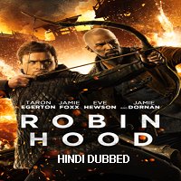Robin Hood (2018) Hindi Dubbed Full Movie