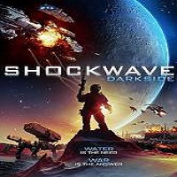 Shockwave Darkside (2015) Full Movie Watch Online HD Print Download Free