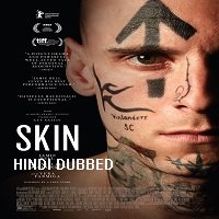 Skin (2018) Hindi Dubbed [UNOFFICIAL] Full Movie