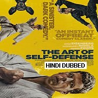 The Art of Self-Defense (2019) Hindi Dubbed Full Movie Watch Online HD Download Free
